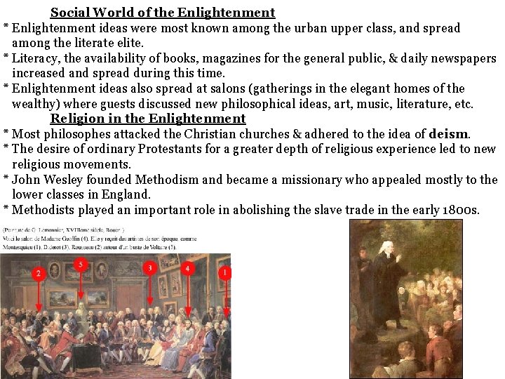 Social World of the Enlightenment * Enlightenment ideas were most known among the urban Social World of the Enlightenment * Enlightenment ideas were most known among the urban