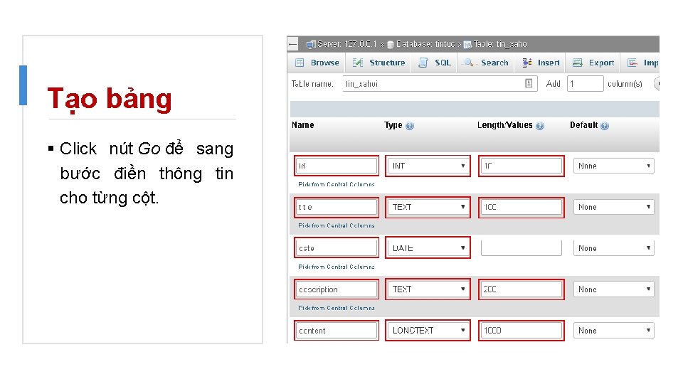 Tạo bảng § Click nút Go để sang bước điền thông tin cho từng