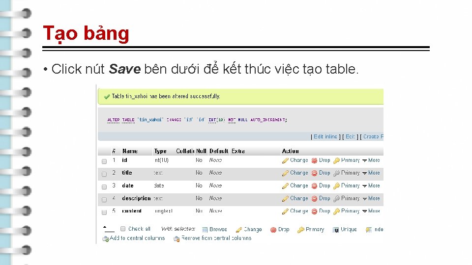 Tạo bảng • Click nút Save bên dưới để kết thúc việc tạo table.