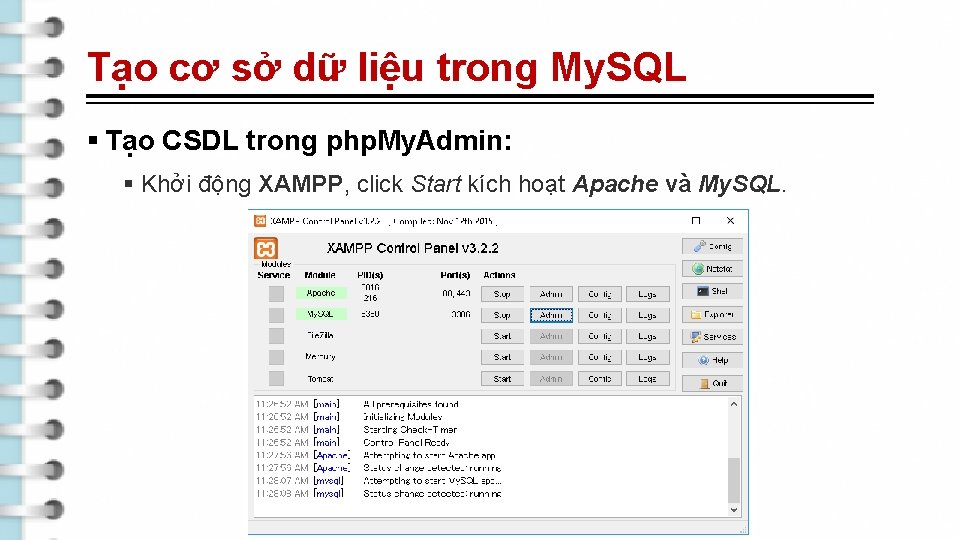 Tạo cơ sở dữ liệu trong My. SQL § Tạo CSDL trong php. My.