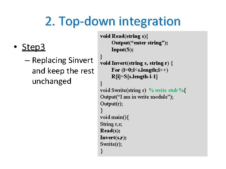 2. Top-down integration • Step 3 – Replacing Sinvert and keep the rest unchanged