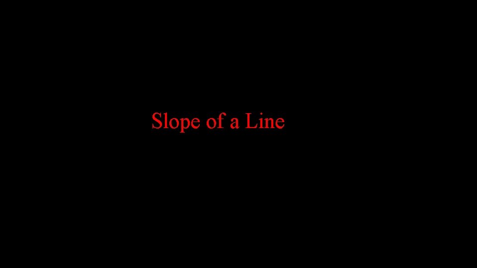 Slope of a Line 