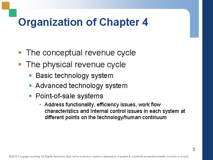 Organization of Chapter 4 § The conceptual revenue cycle § The physical revenue cycle