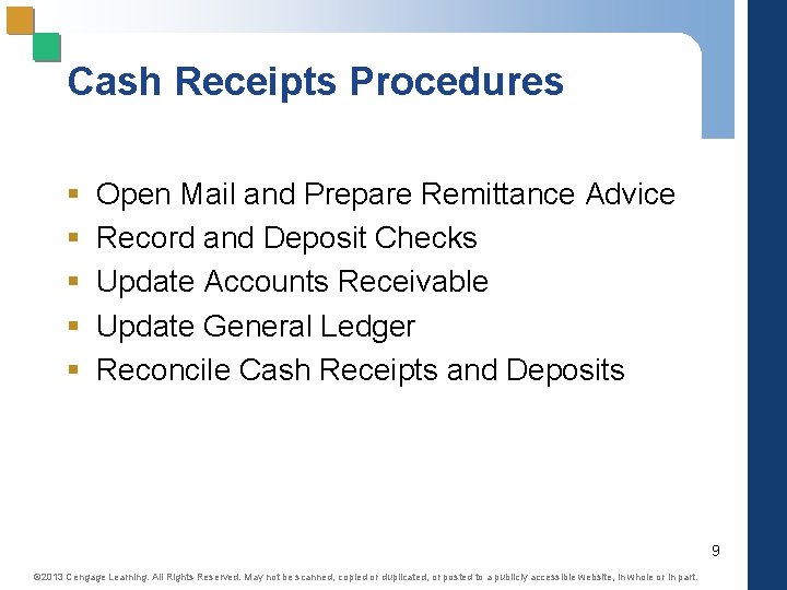 Cash Receipts Procedures § § § Open Mail and Prepare Remittance Advice Record and