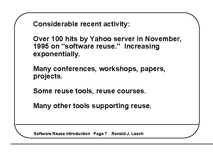 Considerable recent activity: Over 100 hits by Yahoo server in November, 1995 on "software