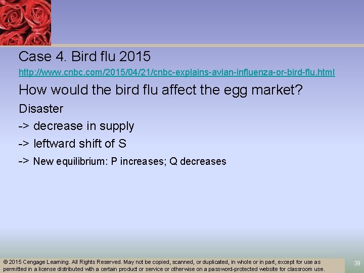 Case 4. Bird flu 2015 http: //www. cnbc. com/2015/04/21/cnbc-explains-avian-influenza-or-bird-flu. html How would the bird