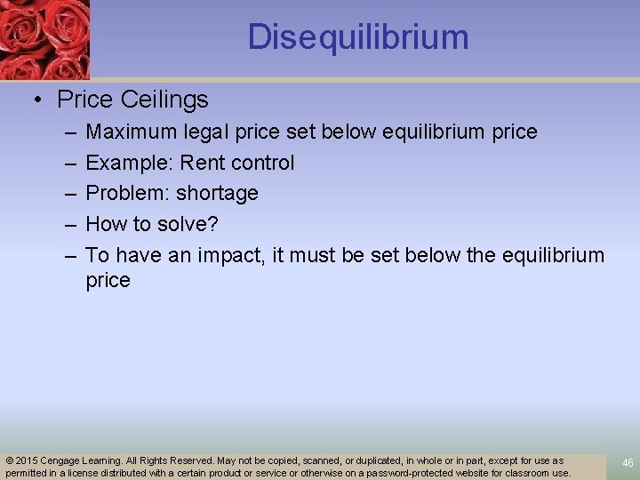 Disequilibrium • Price Ceilings – – – Maximum legal price set below equilibrium price