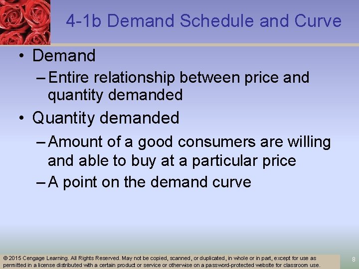 4 -1 b Demand Schedule and Curve • Demand – Entire relationship between price