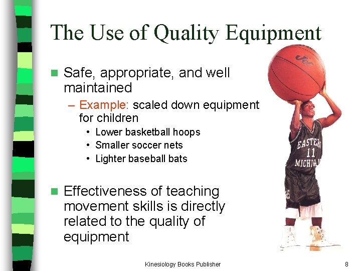 The Use of Quality Equipment n Safe, appropriate, and well maintained – Example: scaled The Use of Quality Equipment n Safe, appropriate, and well maintained – Example: scaled