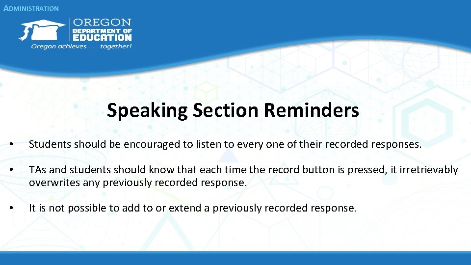 ADMINISTRATION Speaking Section Reminders • Students should be encouraged to listen to every one