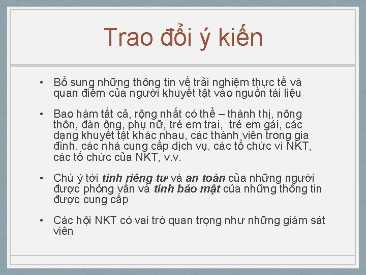 Trao đổi ý kiến • Bổ sung những thông tin về trải nghiệm thực