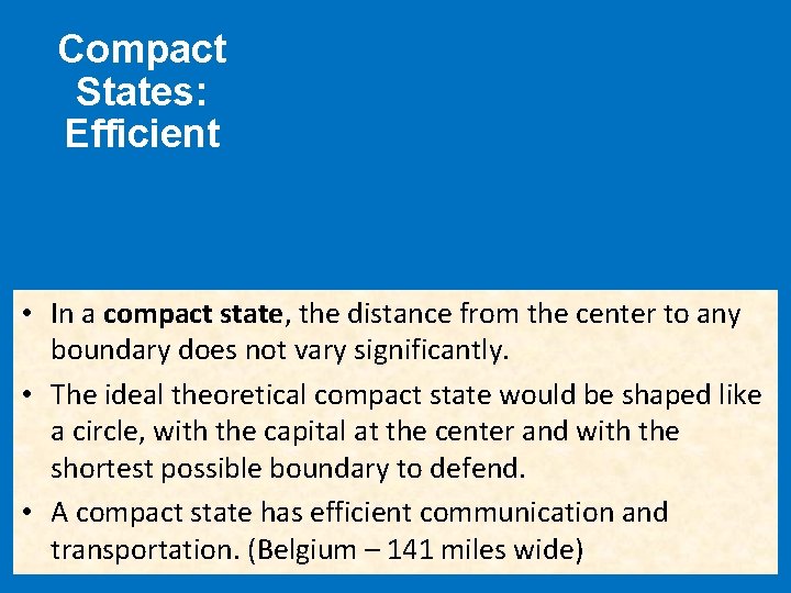 Compact States: Efficient • In a compact state, the distance from the center to