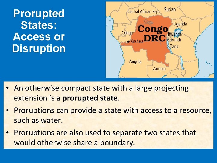 Prorupted States: Access or Disruption • An otherwise compact state with a large projecting