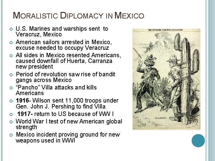 MORALISTIC DIPLOMACY IN MEXICO U. S. Marines and warships sent to Veracruz, Mexico American