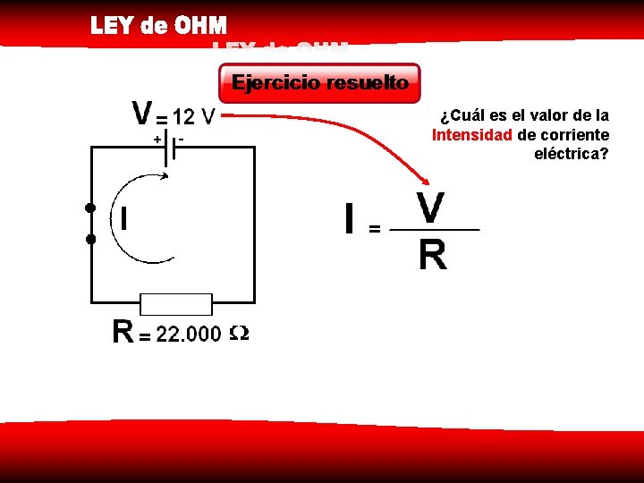 ¿Cuál es el valor de la Intensidad de corriente eléctrica? 