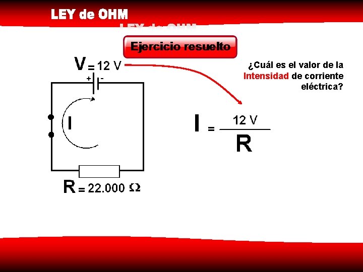 ¿Cuál es el valor de la Intensidad de corriente eléctrica? 