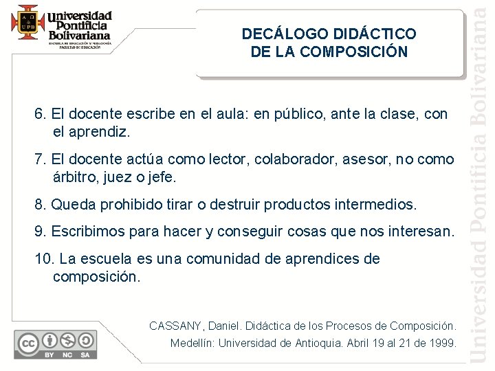 DECÁLOGO DIDÁCTICO DE LA COMPOSICIÓN 6. El docente escribe en el aula: en público,