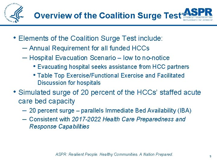 Overview of the Coalition Surge Test • Elements of the Coalition Surge Test include: