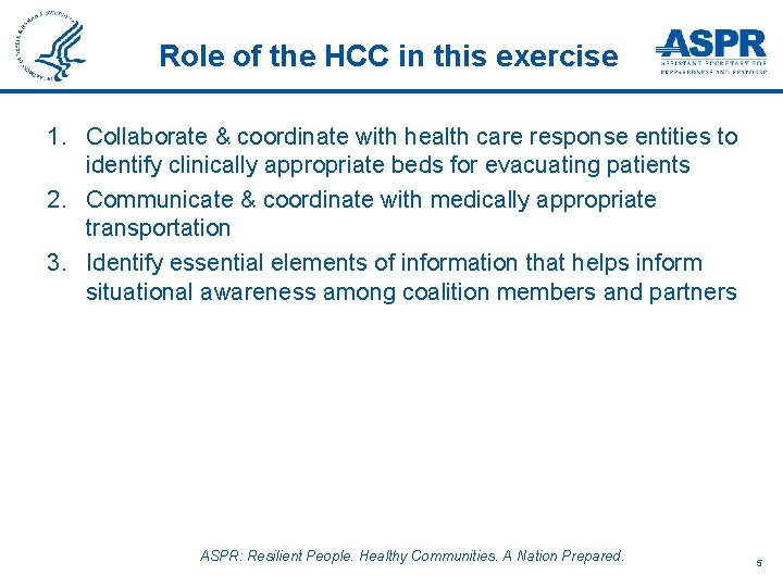 Role of the HCC in this exercise 1. Collaborate & coordinate with health care
