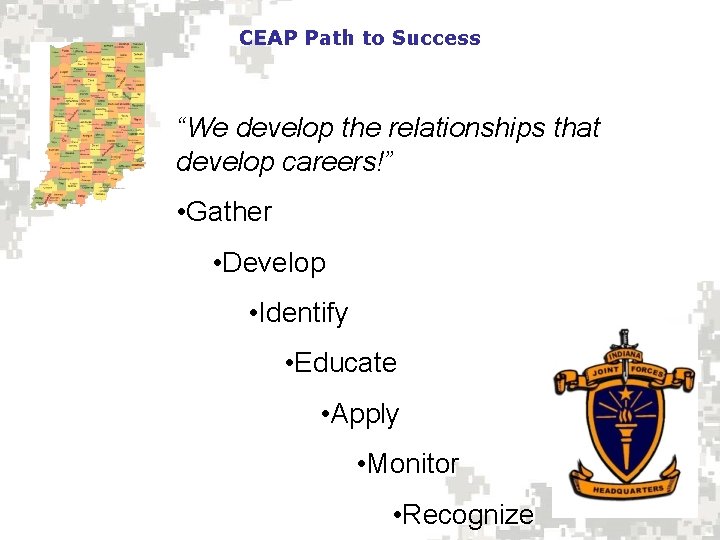 CEAP Path to Success “We develop the relationships that develop careers!” • Gather •