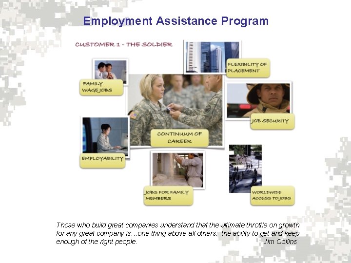 Employment Assistance Program Those who build great companies understand that the ultimate throttle on