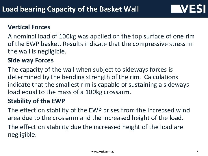 Load bearing Capacity of the Basket Wall Vertical Forces A nominal load of 100