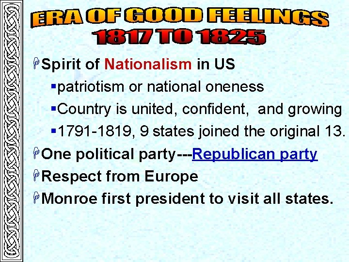 HSpirit of Nationalism in US §patriotism or national oneness §Country is united, confident, and