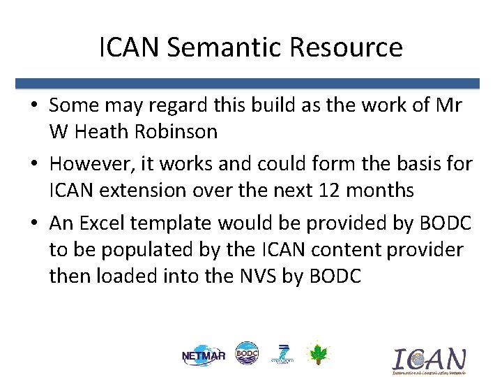 ICAN Semantic Resource • Some may regard this build as the work of Mr