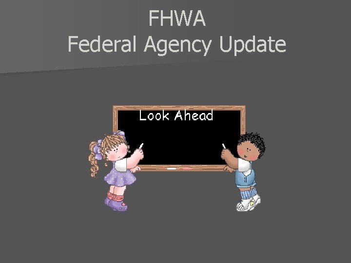 FHWA Federal Agency Update 