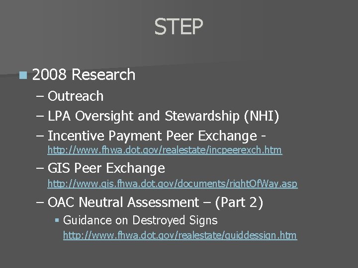 STEP n 2008 Research – Outreach – LPA Oversight and Stewardship (NHI) – Incentive