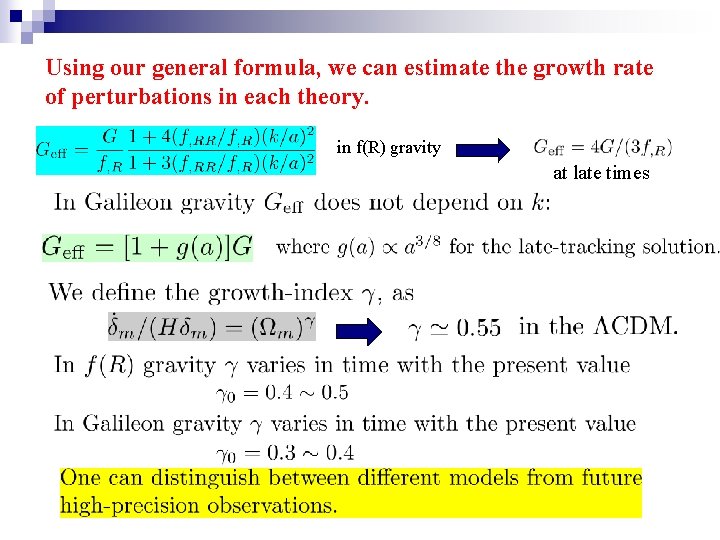 Using our general formula, we can estimate the growth rate of perturbations in each