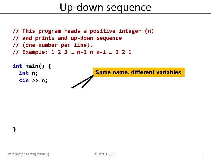 Up-down sequence // // This program reads a positive integer (n) and prints and