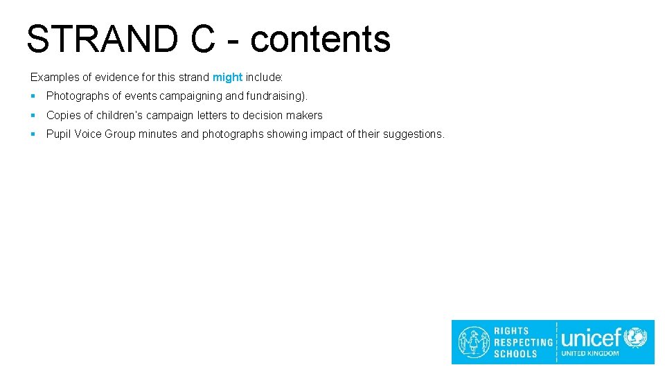 STRAND C - contents Examples of evidence for this strand might include: Photographs of STRAND C - contents Examples of evidence for this strand might include: Photographs of