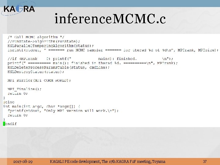 inference. MCMC. c 2017 -08 -29 KAGALI PE code development, The 17 th KAGRA