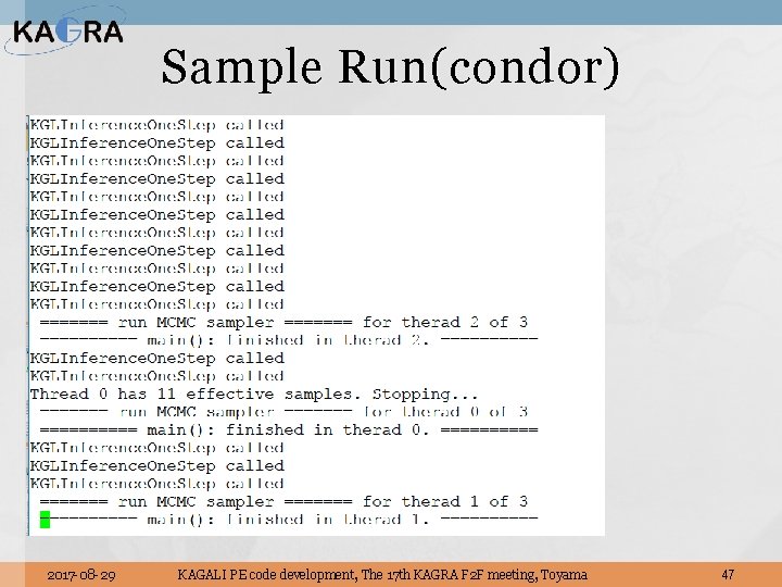 Sample Run(condor) 2017 -08 -29 KAGALI PE code development, The 17 th KAGRA F