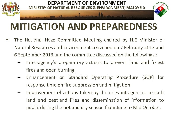 DEPARTMENT OF ENVIRONMENT MINISTRY OF NATURAL RESOURCES & ENVIRONMENT, MALAYSIA MITIGATION AND PREPAREDNESS §