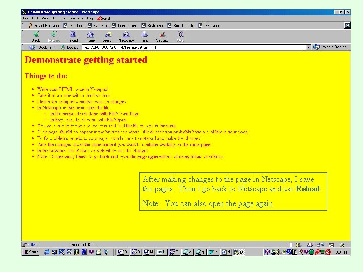 After making changes to the page in Netscape, I save the pages. Then I After making changes to the page in Netscape, I save the pages. Then I