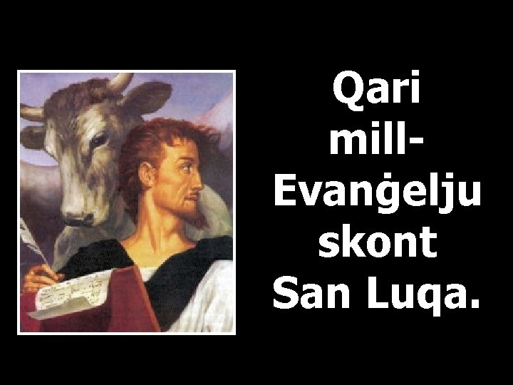 Qari mill. Evanġelju skont San Luqa. 