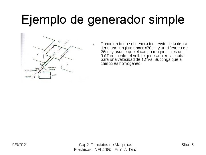 Ejemplo de generador simple • 9/3/2021 Suponiendo que el generador simple de la figura