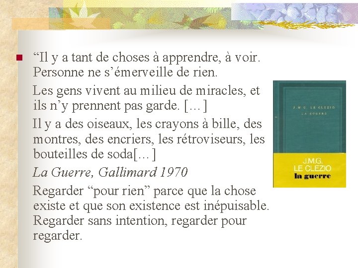 n “Il y a tant de choses à apprendre, à voir. Personne ne s’émerveille n “Il y a tant de choses à apprendre, à voir. Personne ne s’émerveille