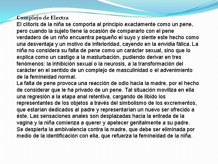 Complejo de Electra El clítoris de la niña se comporta al principio exactamente como