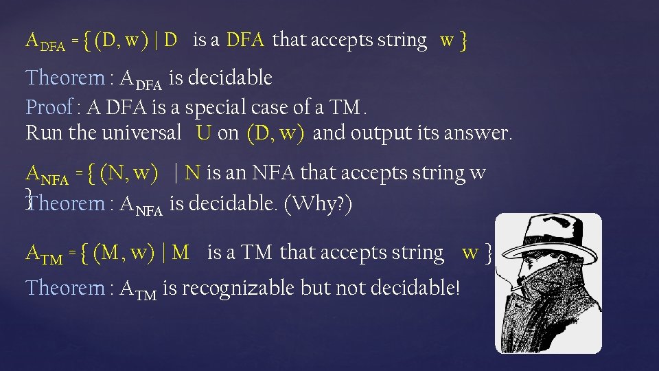A DFA = { (D, w) | D is a DFA that accepts string A DFA = { (D, w) | D is a DFA that accepts string