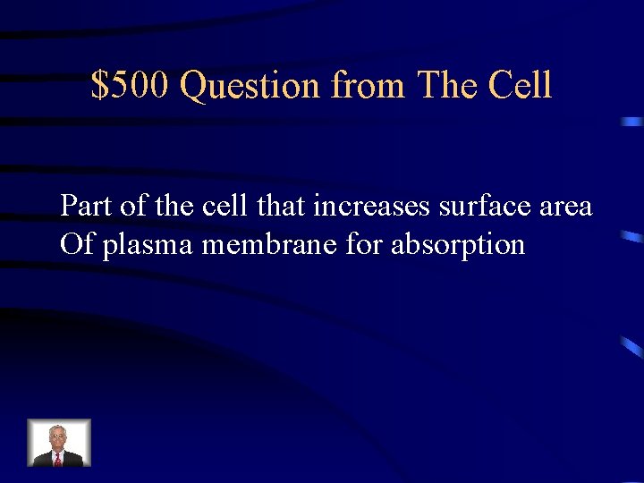 $500 Question from The Cell Part of the cell that increases surface area Of