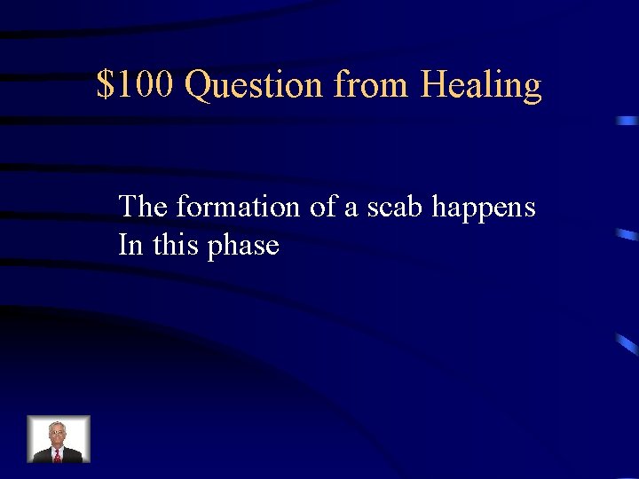 $100 Question from Healing The formation of a scab happens In this phase 