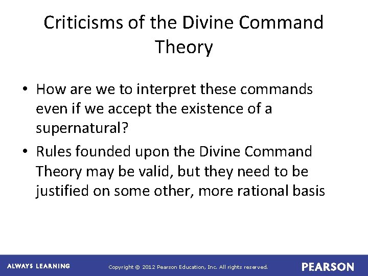 Criticisms of the Divine Command Theory • How are we to interpret these commands