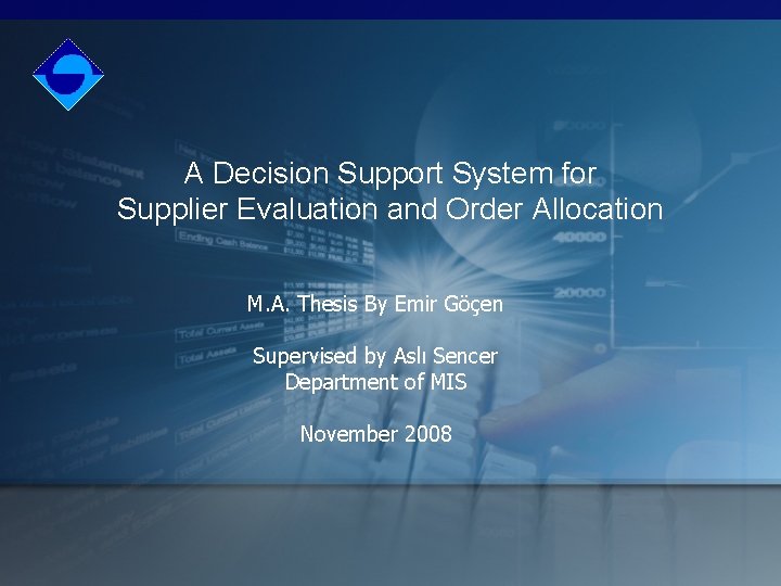 A Decision Support System for Supplier Evaluation and