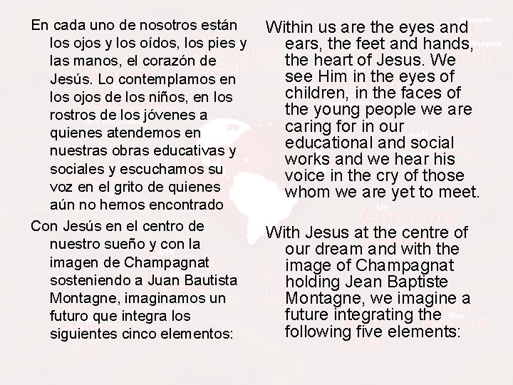 En cada uno de nosotros están los ojos y los oídos, los pies y En cada uno de nosotros están los ojos y los oídos, los pies y