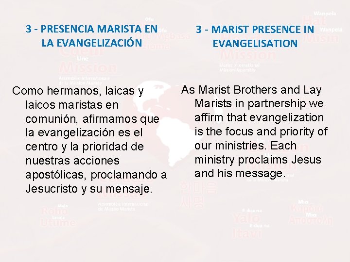 3 - PRESENCIA MARISTA EN LA EVANGELIZACIÓN 3 - MARIST PRESENCE IN EVANGELISATION Como