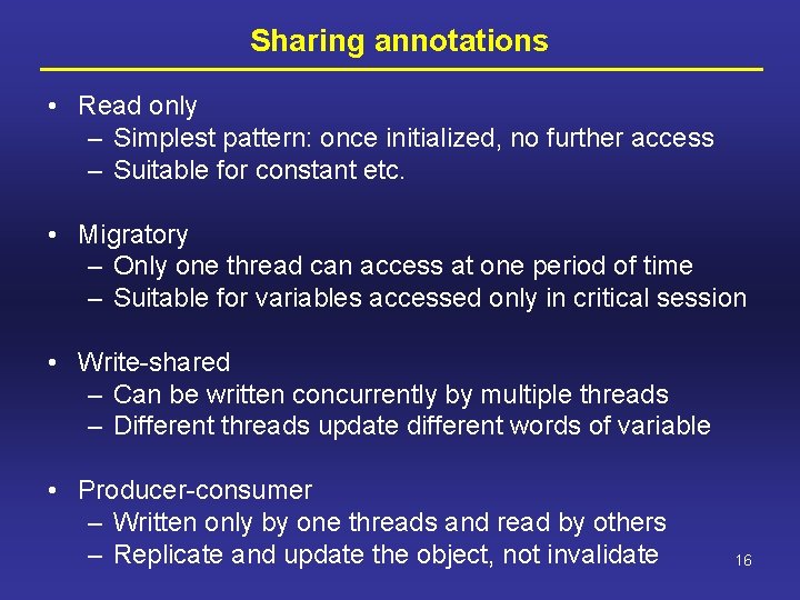 Sharing annotations • Read only – Simplest pattern: once initialized, no further access –