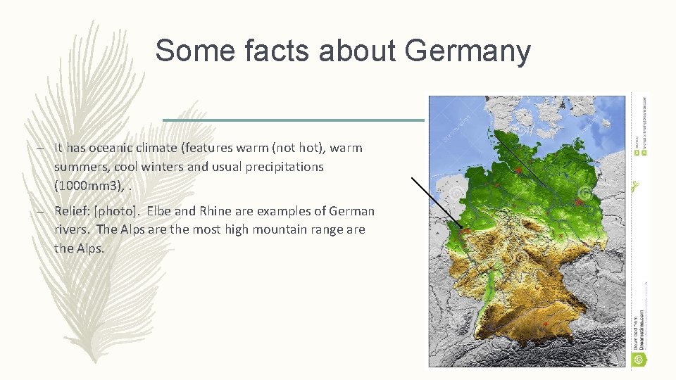 Some facts about Germany – It has oceanic climate (features warm (not hot), warm
